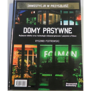 Domy pasywne, najlepsze obiekty - Piotrowski