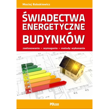 Świadectwa energetyczne budynków zastosowanie