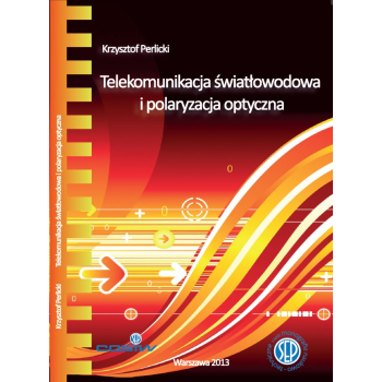 Telekomunikacja światłowodowa i polaryzacja optyczna