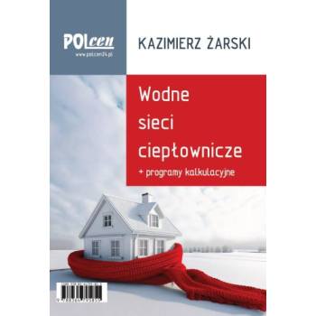 Wodne sieci ciepłownicze + programy kalkulacyjne 2025