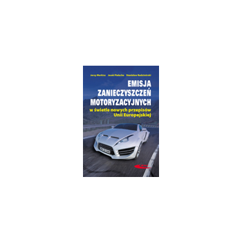 Emisja zanieczyszczeń motoryzacyjnych w świetle nowych przepisów Unii Europejskiej