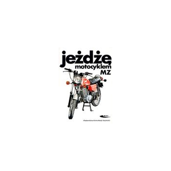 Jeżdżę motocyklem MZ