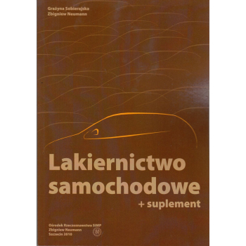 Lakiernictwo samochodowe, Poradnik lakiernika, Sobierajska, Neumann