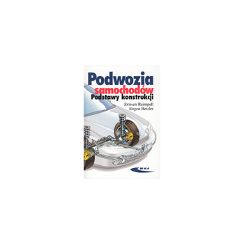 Podwozia samochodów. Podstawy konstrukcji