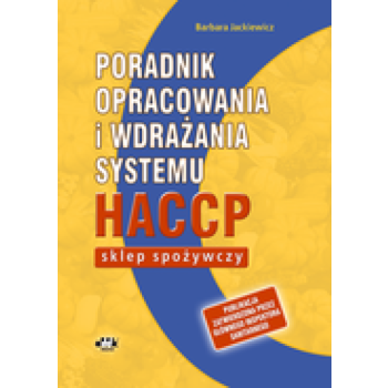 Poradnik opracowania i wdrażania systemu HACCP – sklep spożywczy