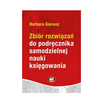 Zbiór rozwiązań do podręcznika samodzielnej nauki księgowania