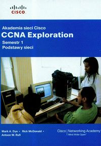 Akademia sieci Cisco CCNA Exploration Semestr 1 podstawy sieci + CD