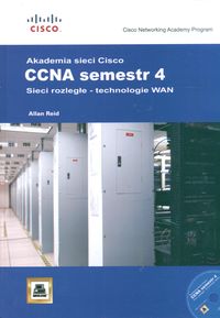 Akademia sieci Cisco CCNA sem. 4 Sieci rozległe technologie WAN