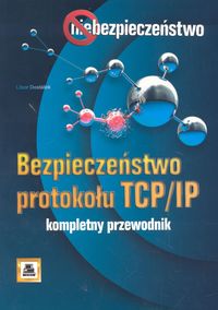 Bezpieczeństwo protokołu TCP/IP Kompletny przewodnik