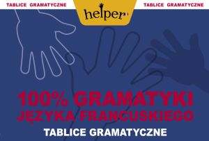 100% gramatyki języka francuskiego - tablice gramatyczne HELPER