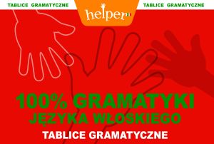 100% Gramatyki Języka włoskiego - tablice gramatyczne HELPER