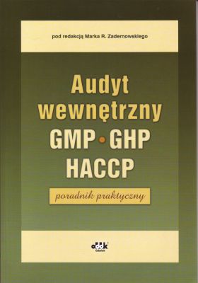 Audyt wewnętrzny GHP, GMP, HACCP - poradnik praktyczny HAC770