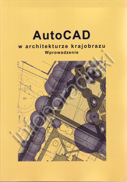 AutoCAD w architekturze krajobrazu Wprowadzenie