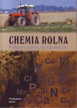 Chemia rolna. Podstawy teoretyczne i praktyczne (podręcznik) 