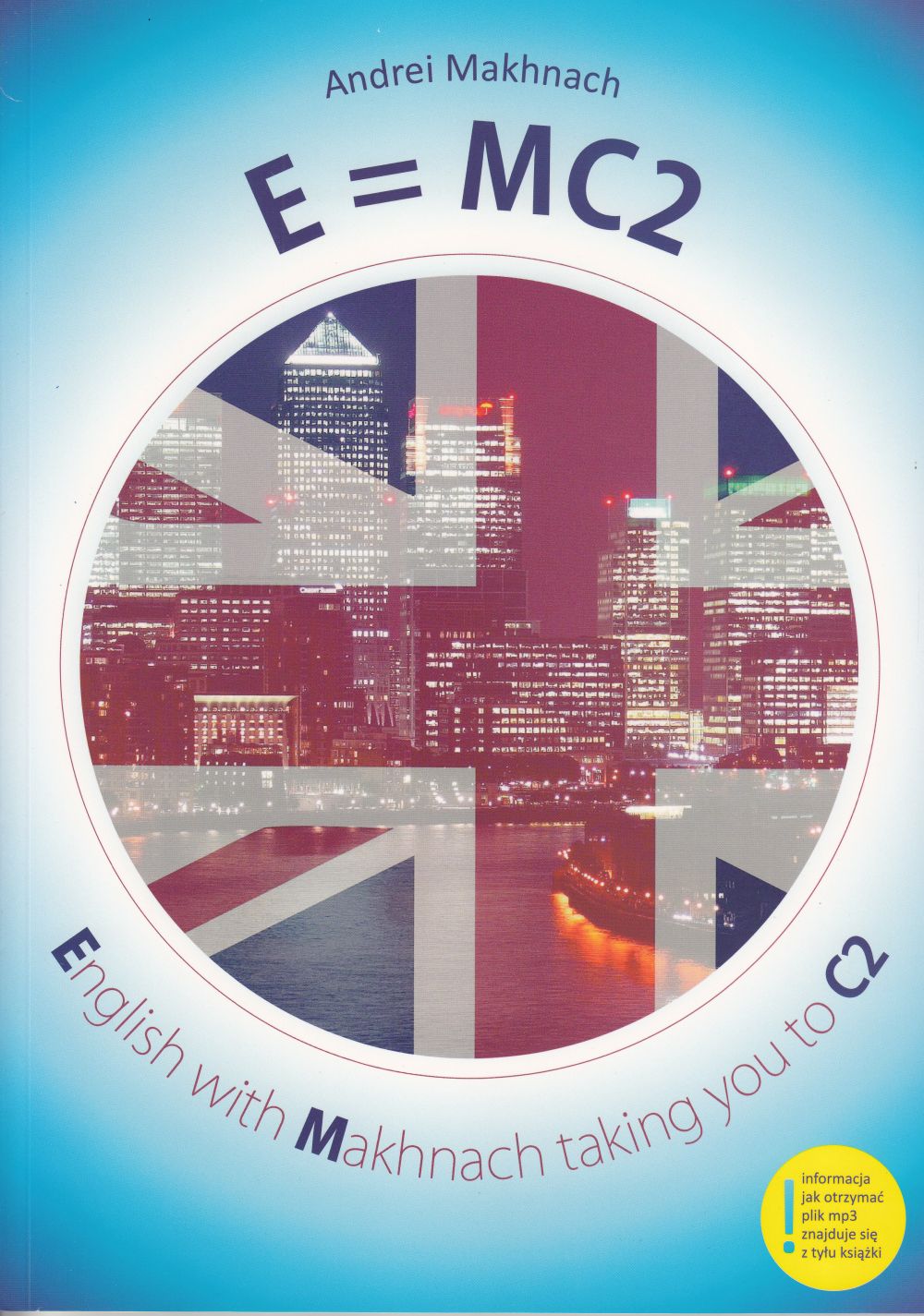 E=MC2 English with Makhnach taking you to C2