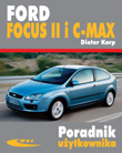 Ford Focus II (modele 2004-2011) i C-MAX (modele 2003-2010)