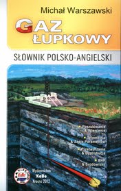 Gaz łupkowy. Słownik polsko-angielski/angielsko-polski