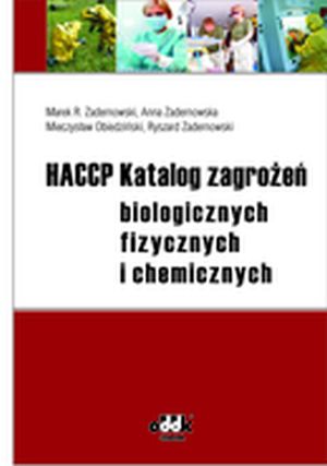 HACCP - Katalog zagrożeń biologicznych, fizycznych i chemicznych