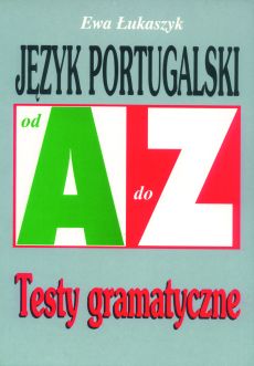 Język portugalski. Repetytorium od A do Z.