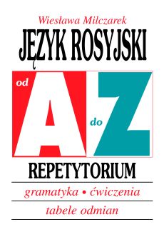 Język rosyjski - Repetytorium, gramatyka, ćwiczenia, przykłady odmian