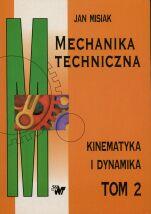 Mechanika techniczna Tom 2 - Kinematyka i dynamika
