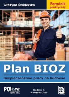 Plan BIOZ. Bezpieczeństwo pracy na budowie