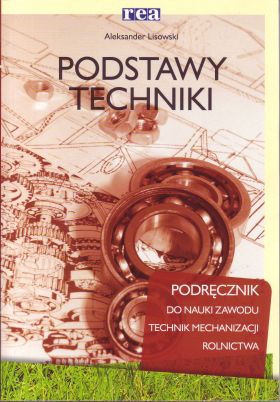 Podstawy Techniki Książka Wydawnictwo Rea Aleksander