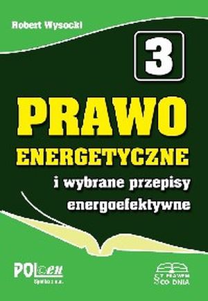 Prawo energetyczne i wybrane przepisy energoefektywne 2014