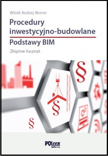 PROCEDURY INWESTYCYJNO-BUDOWLANE. Podstawy BIM 2019