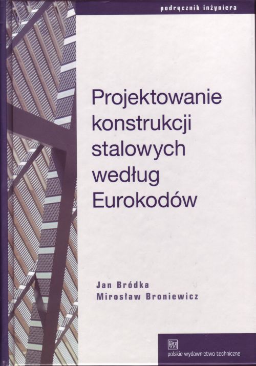Projektowanie konstrukcji stalowych według Eurokodów. 