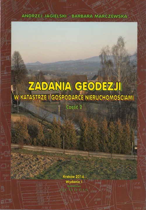 Zadania Geodezji w Katastrze i Gospodarce Nieruchomościami CZ. 2